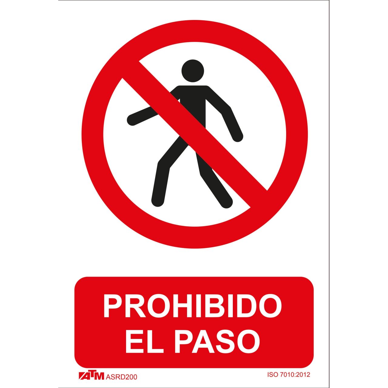 Señal prohibido el paso a peatones PVC Glasspack 210 x 300 mm